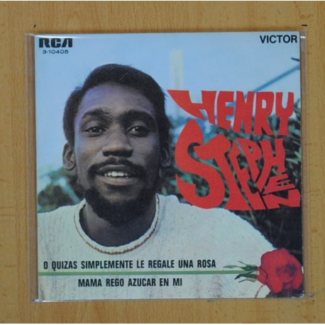[225523] HENRY STEPHEN - O QUIZAS SIMPLEMENTE LE REGALE UNA ROSA / MAMA REGO AZUCAR EN MI - SINGLE