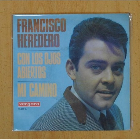 [226739] FRANCISCO HEREDERO - CON LOS OJOS ABIERTOS / MI CAMINO - SINGLE
