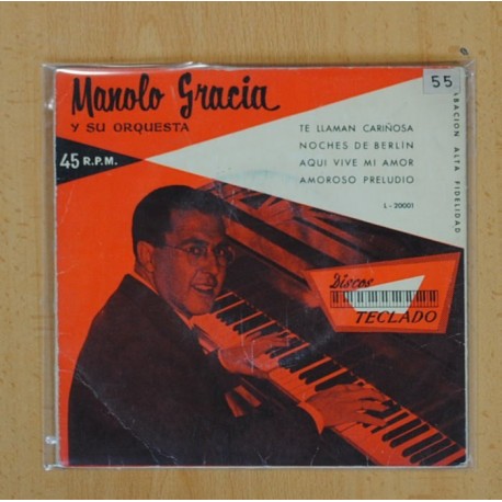 MANOLO GRACIA Y SU ORQUESTA - TE LLAMAN CARIÑOSA + 3 - EP