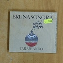 BRUNA SONORA - TARAREANDO - CD