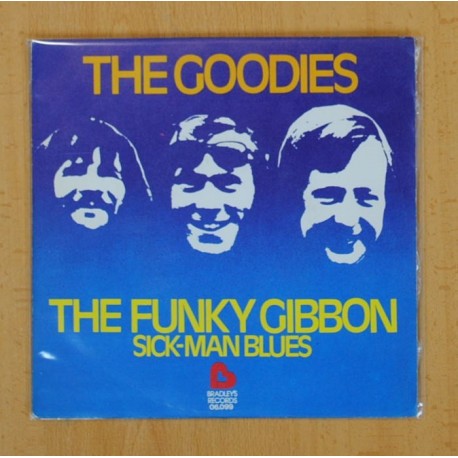 [227689] THE GOODIES - THE FUNKY GIBBON / SICK MAN BLUES - SINGLE