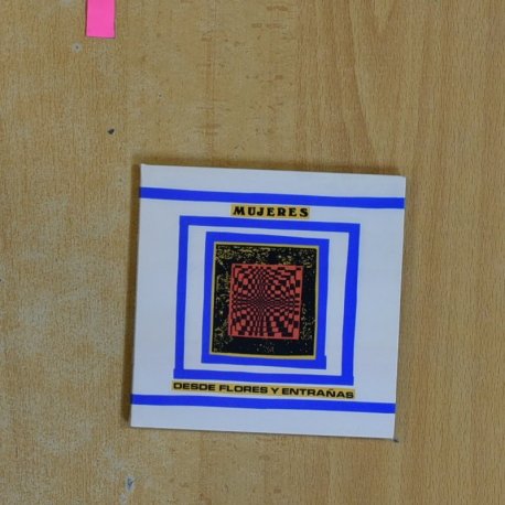 MUJERES - DESDE FLORES Y ENTRAÑAS - CD
