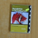 PAJARITOS Y PAJARRACOS - DVD