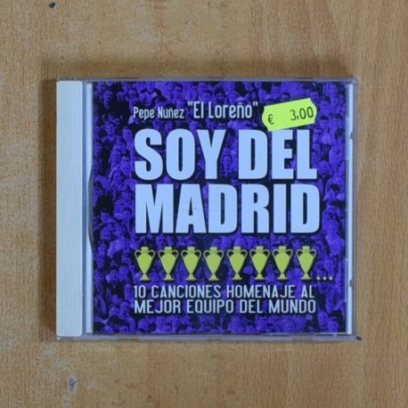 PEPE NUÑEZ EL LOREÑO - SOY DEL MADRID - CD