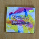 VARIOS - CAFE DEL MAR CHILLHOUSE - CD