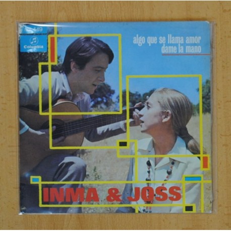 [228405] INMA & JOSS - ALGO QUE SE LLAMA AMOR / DAME LA MANO - SINGLE