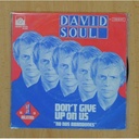 DAVID SOUL - DON`T GIVE UP ON US / BLACK BEAN SOUP - SINGLE