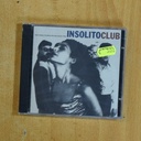 PACO RIVAS / YOLANDA MOLINA / DIEGO CRUZ - INSOLITO CLUB - CD