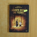 MUERTE ENTRE LAS FLORES - DVD