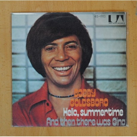 [229268] BOBBY GOLDSBORO - HELLO, SUMMERTIME / AND THEN THERE WAS GINA - SINGLE