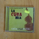 CELIA CRUZ / MILIKI - LA CUBA MIA - CD