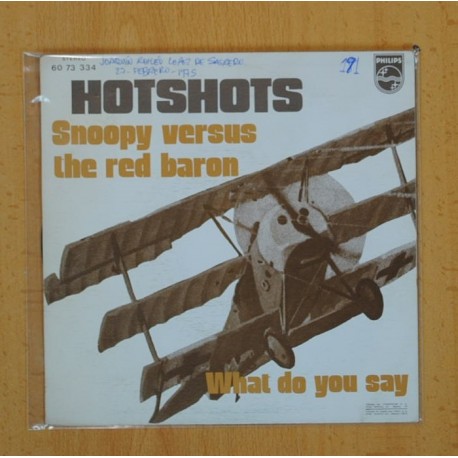 [229407] HOTSHOTS - SNOOPY VERSUS THE RED BARON / WHAT DO YOU SAY - SINGLE