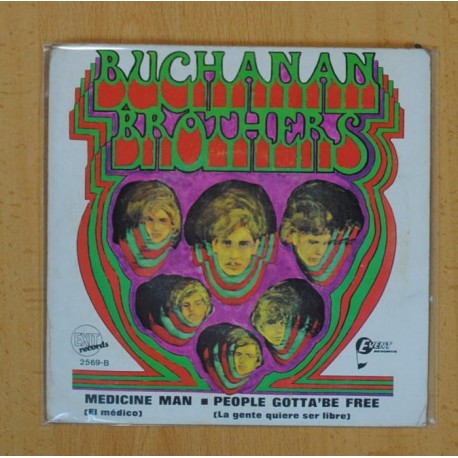 BUCHANAN BROTHERS - MEDICINE MAN / PEOPLE GOTTA´BE FREE - SINGLE