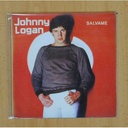 JOHNNY LOGAN - SALVAME / EL AMOR ES UN PUEBLO PEQUEÑO - SINGLE