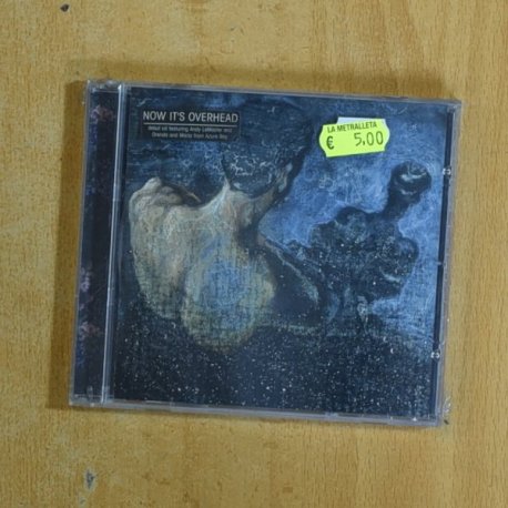 NOW ITS OVERHEAD - NOW ITS OVERHEAD - CD