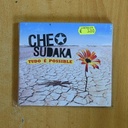 CHEO SUDAKA - TUDO E POSSIBLE - CD