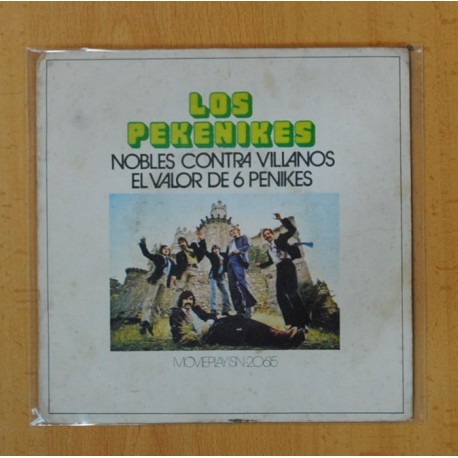 LOS PEKENIKES - NOBLES CONTRA VILLANOS / EL VALOR DE 6 PENIKES - SINGLE
