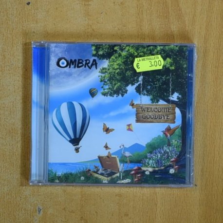 OMBRA - WELCOME GOODBYE - CD