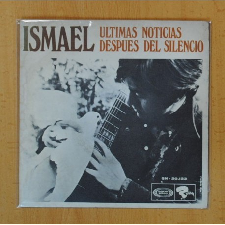 [229834] ISMAEL - ULTIMAS NOTICIAS / DESPUES DEL SILENCIO - SINGLE