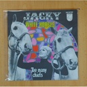 JACKY - WHITE HORSES / TOO MANY CHIEFS - SINGLE
