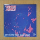TOMMY JAMES - CAT´S EYE IN THE WINDOW / DARK IS THE NIGHT - SINGLE
