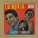 HECTOR CABRERA - LA NOVIA / TE VAS A CASAR - SINGLE