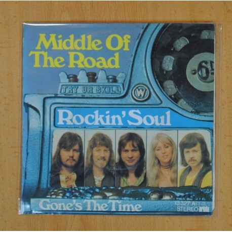 [229978] MIDDLE OF THE ROAD - ROCKIN´ SOUL / GONE´S THE TIME - SINGLE