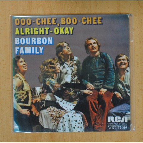[229985] BOURBON FAMILY - OOO-CHEE, BOO-CHEE / ALRIGHT-OKAY - SINGLE
