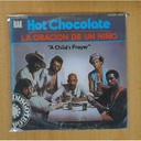 HOT CHOCOLATE - LA ORACION DE UN NIÑO / EVERYTHING SHOULD BE FUNKY - SINGLE