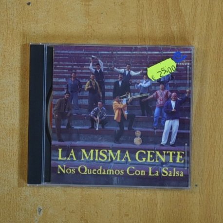 LA MISMA GENTE - NOS QUEDAMOS CON LA SALSA - CD