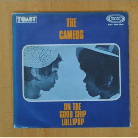 THE CAMEOS - ON THE GOOD SHIP LOLLIPOP / THE LOVE OF A BOY - SINGLE