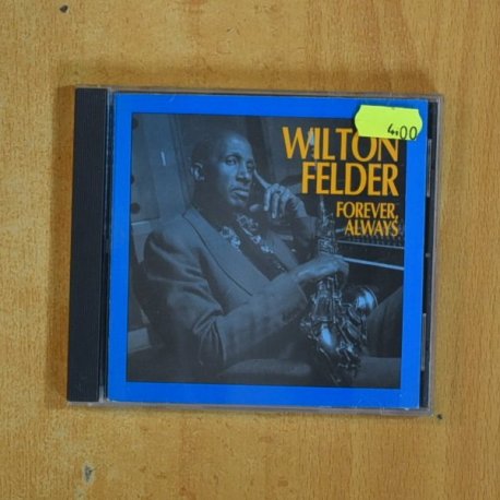WILTON FELDER - FOREVER ALWAYS - CD