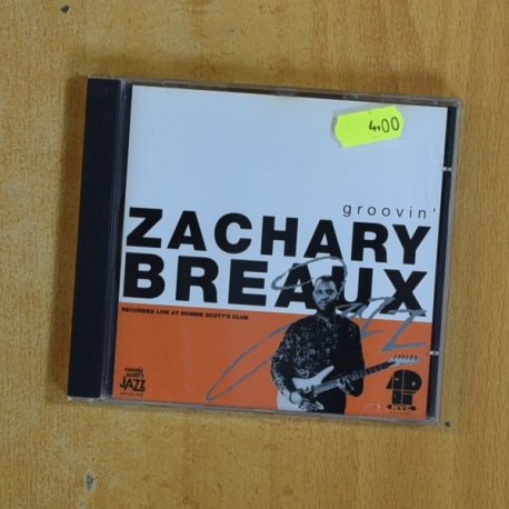 ZACHARY BREAUX - GROOVIN - CD