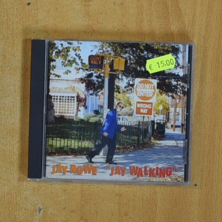 JAY ROWE - JAY WALKING - CD