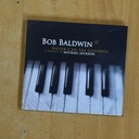 BOB BALDWIN - NEVER CAN SAY GOODBYE - CD