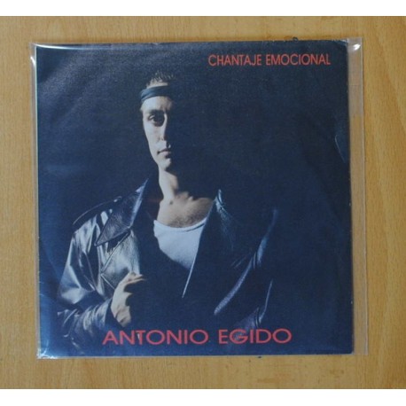 ANTONIO EGIDO - CHANTAJE EMOCIONAL - SINGLE
