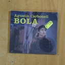 AGUSTIN CARBONELL - BOLA - CD
