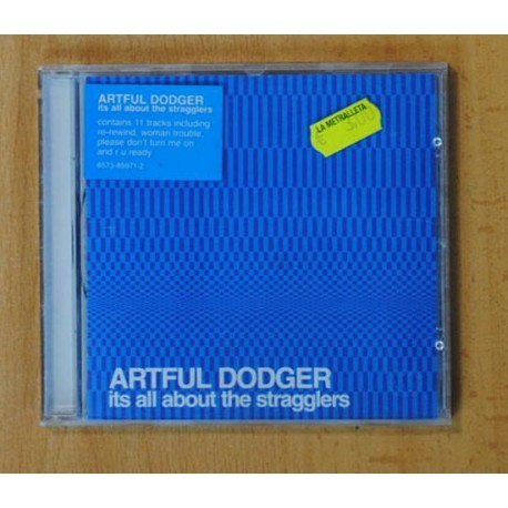 [244644] ARTFUL DODGER - ITS ALL ABOUT THE STRAGGLERS - CD