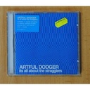 ARTFUL DODGER - ITS ALL ABOUT THE STRAGGLERS - CD