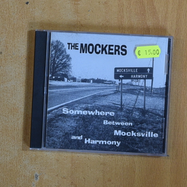 THE MOCKERS - SOMEWHERE BETWEEN MOCKSVILLE AND HARMONY - CD