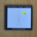 AMAIA MONTERO - NACIDOS PARA CREER - CD