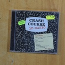 CRASH COURSE - IN MUSIC - CD