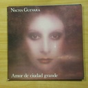 NACHA GUEVARA - AMOR DE CIUDAD GRANDE - GATEFOLD - LP