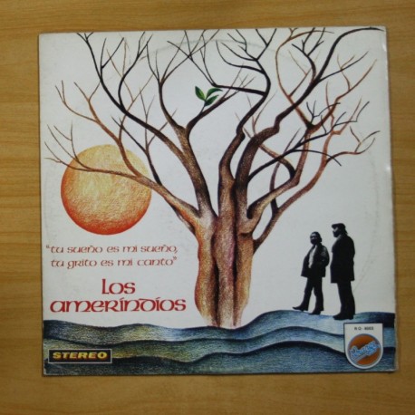 [1017759] LOS AMERINDIOS - TU SUEÑO ES MI SUEÑO TU GRITO ES MI CANTO - LP