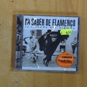 VARIOS - PA SABER DE FLAMENCO LA LEYENDA DEL TIEMPO - CD