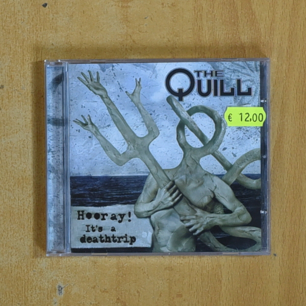 THE QUILL - HOORAY ITS A DEATHTRIP - CD