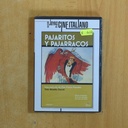 PAJARITOS Y PAJARRACOS - DVD