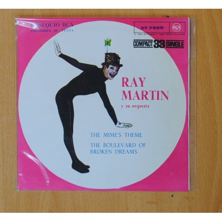 [248713] RAY MARTIN Y SU ORQUESTA - THE MINE´S THEME / THE BOULEVAR OF BROKEN DREAMS - SINGLE