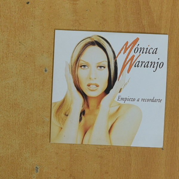MONICA NARANJO - EMPIEZO A RECORDARTE - CD SINGLE