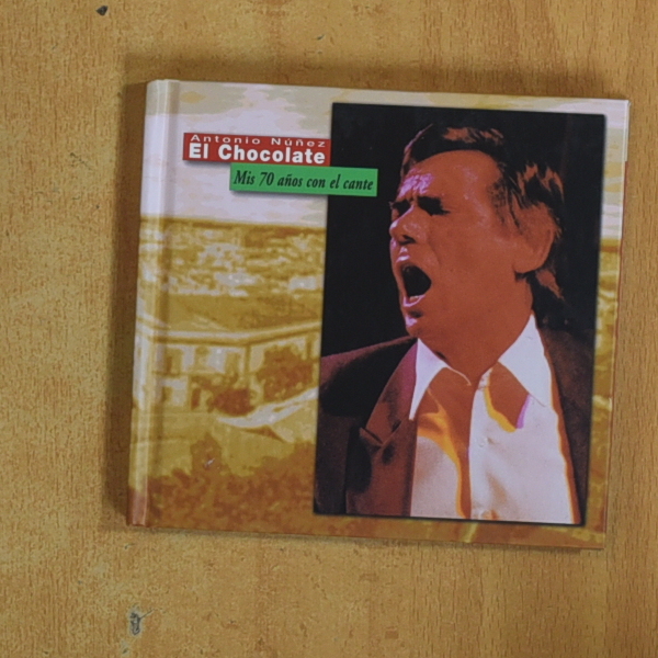 EL CHOCOLATE - MIS 70 AÑOS CON EL CANTE - CD